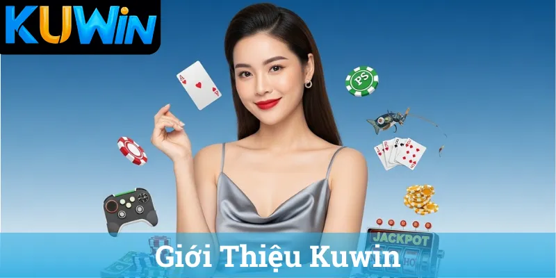 Giới thiệu nhà cái Kuwin - Trang chủ Kuwin, đăng nhập Kuwin